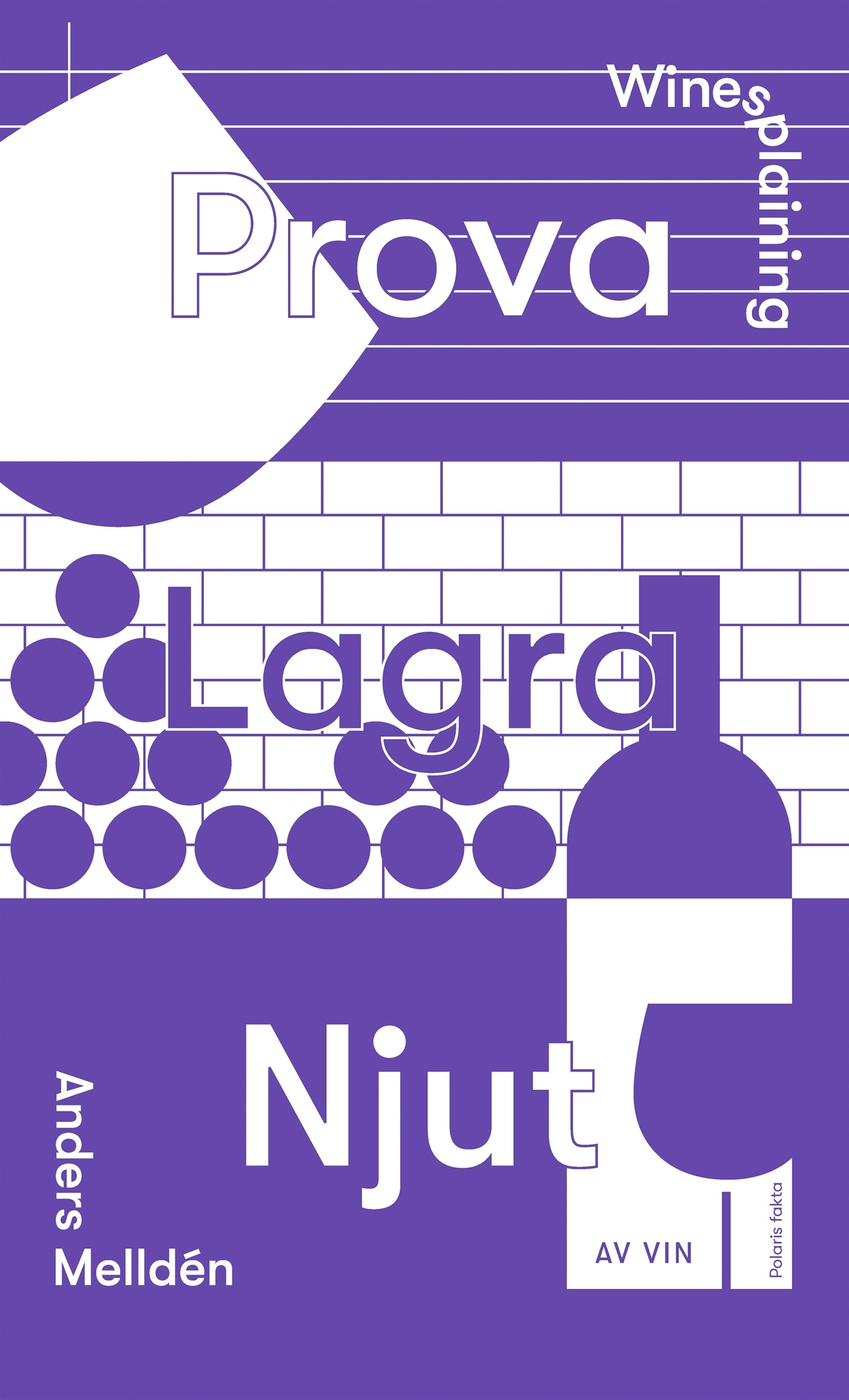 Winesplaining - Prova, lagra, njut av vin – E-bok