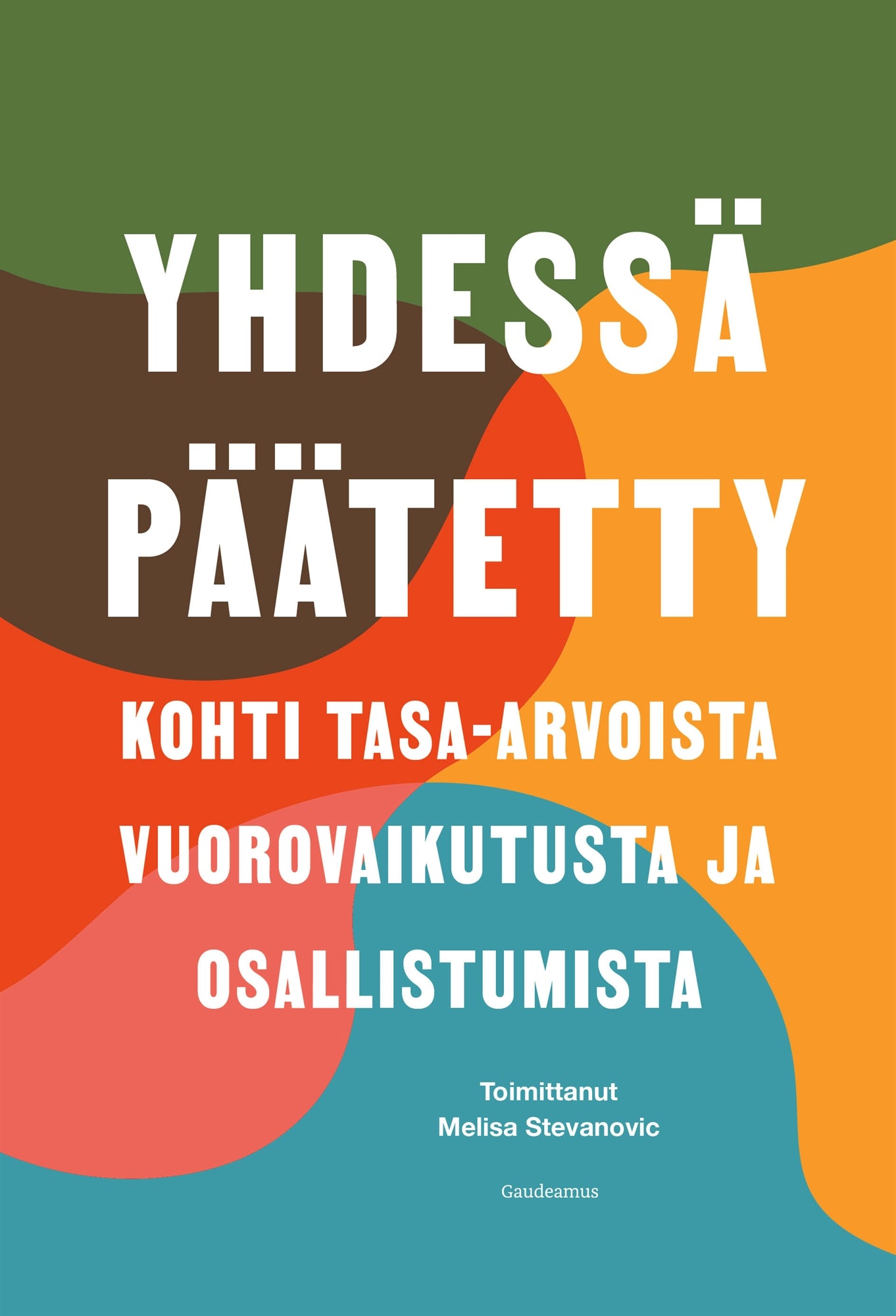 Yhdessä päätetty – E-bok