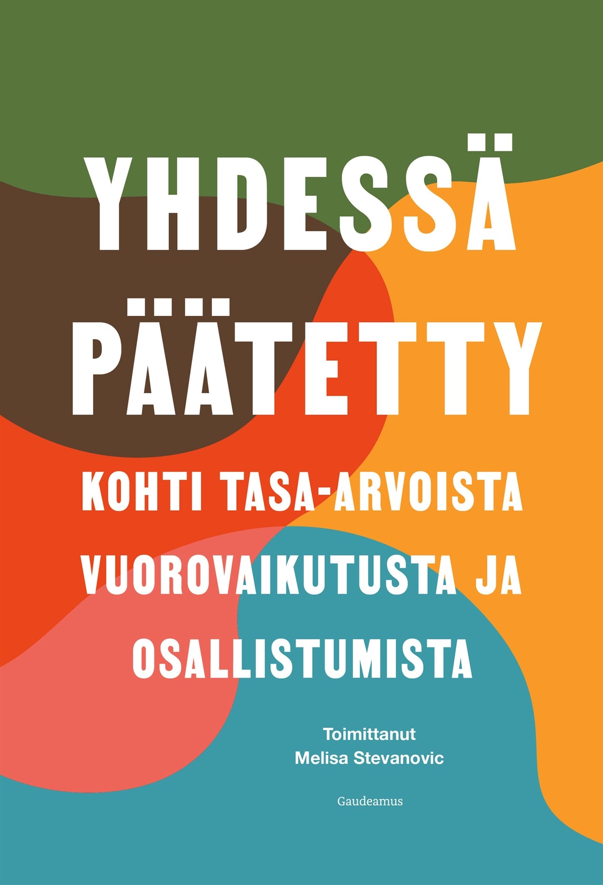 Yhdessä päätetty – E-bok