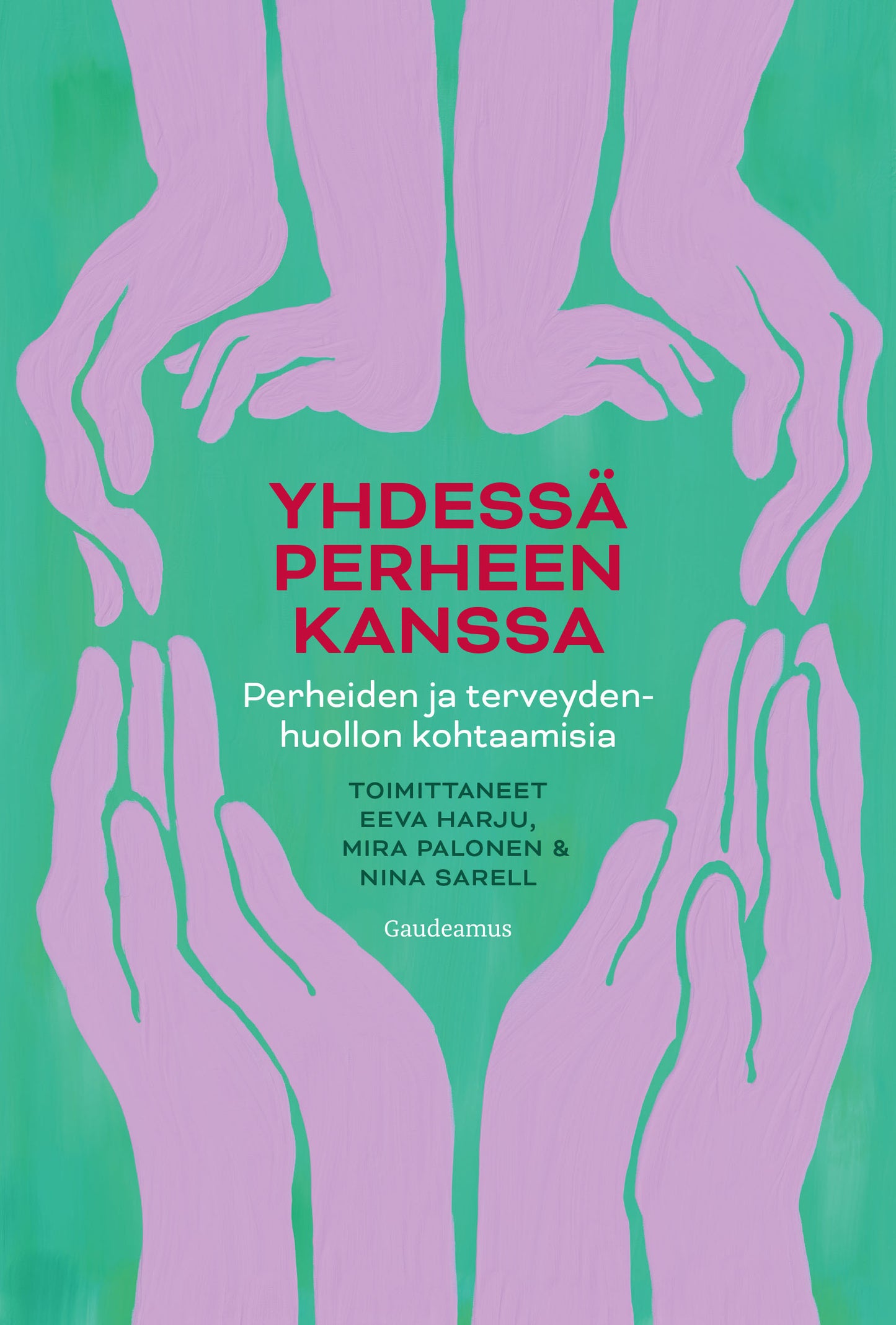 Yhdessä perheen kanssa – E-bok