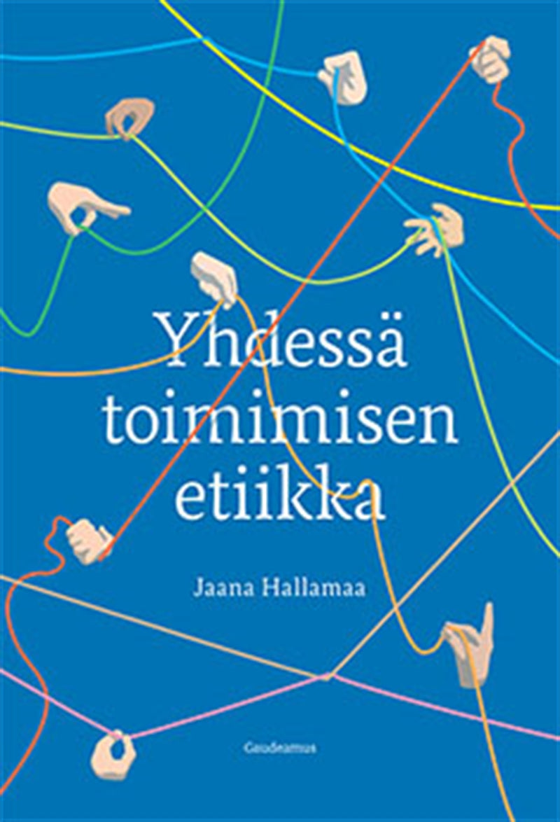 Yhdessä toimimisen etiikka – E-bok