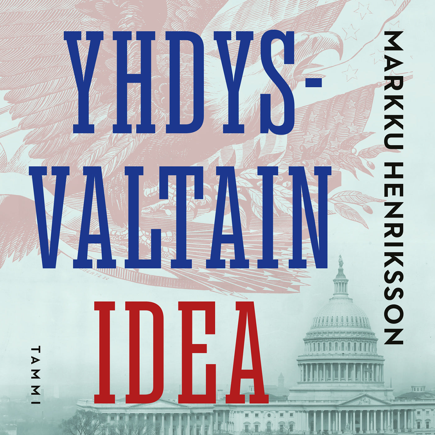 Yhdysvaltain idea – Ljudbok