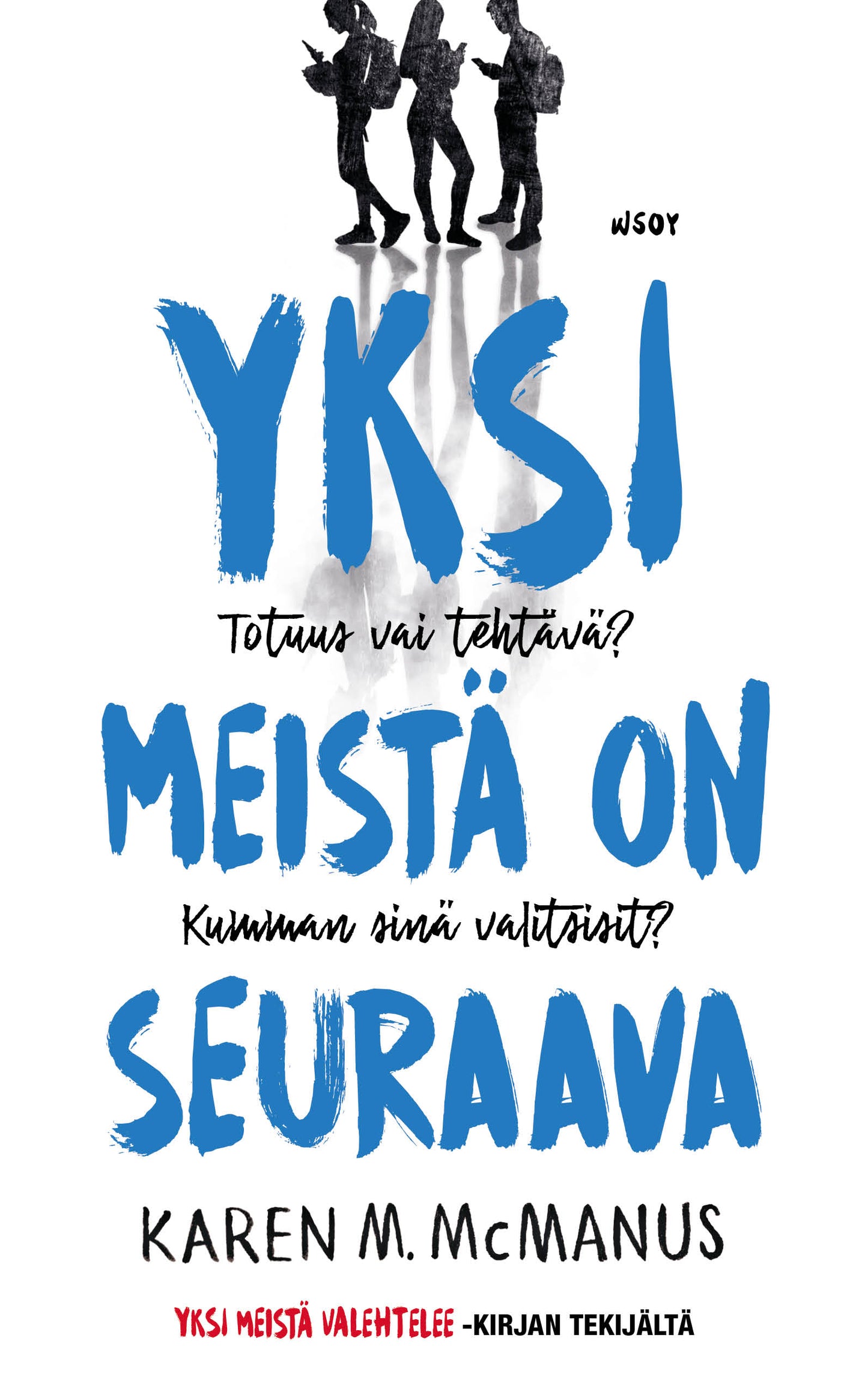 Yksi meistä on seuraava – E-bok