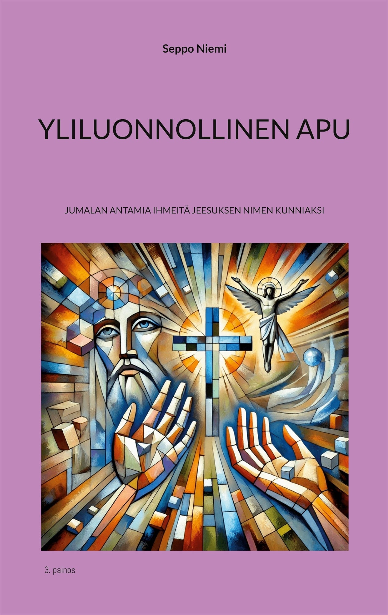 Yliluonnollinen apu: Jumalan antamia ihmeitä Jeesuksen nimen kunniaksi – E-bok