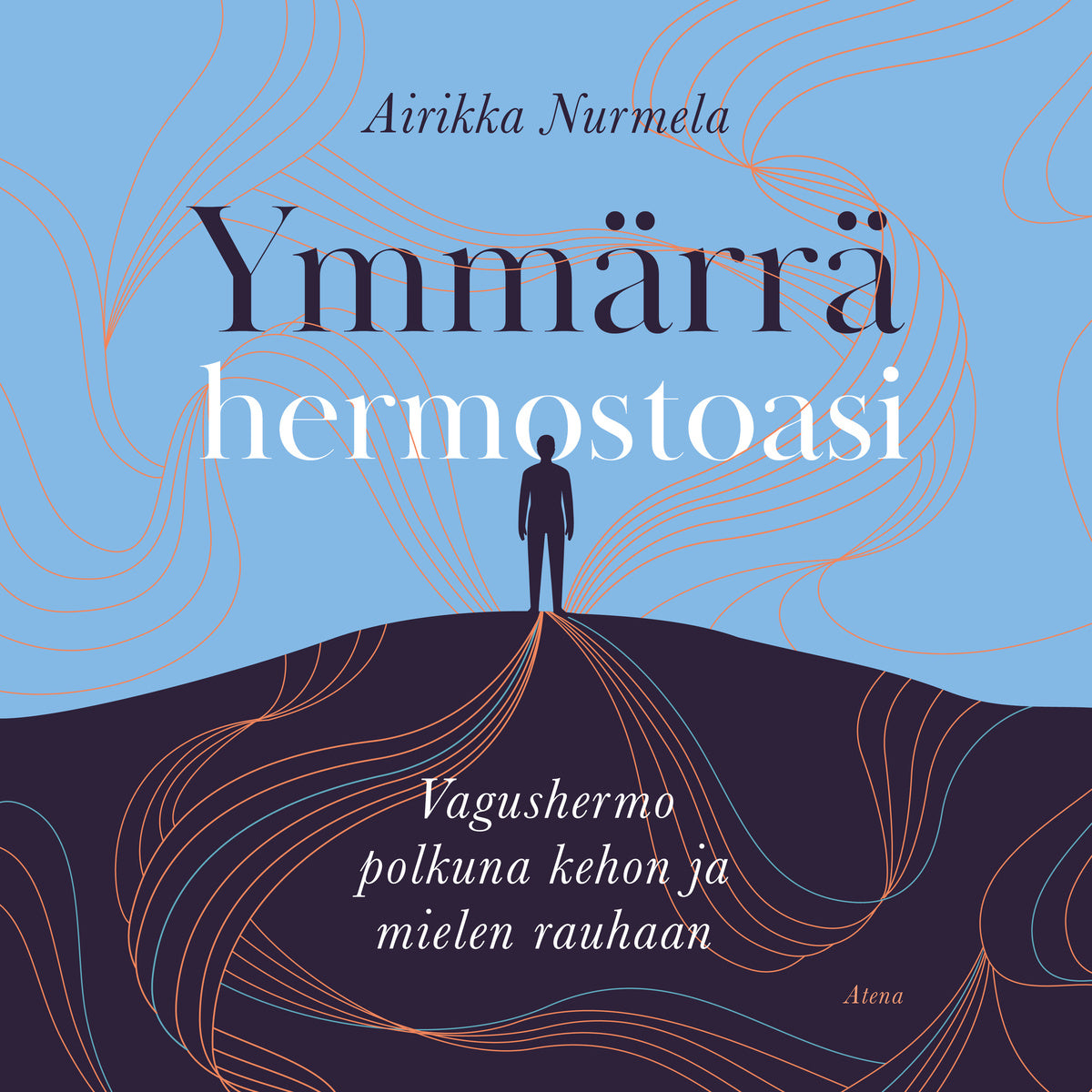 Ymmärrä hermostoasi – Ljudbok