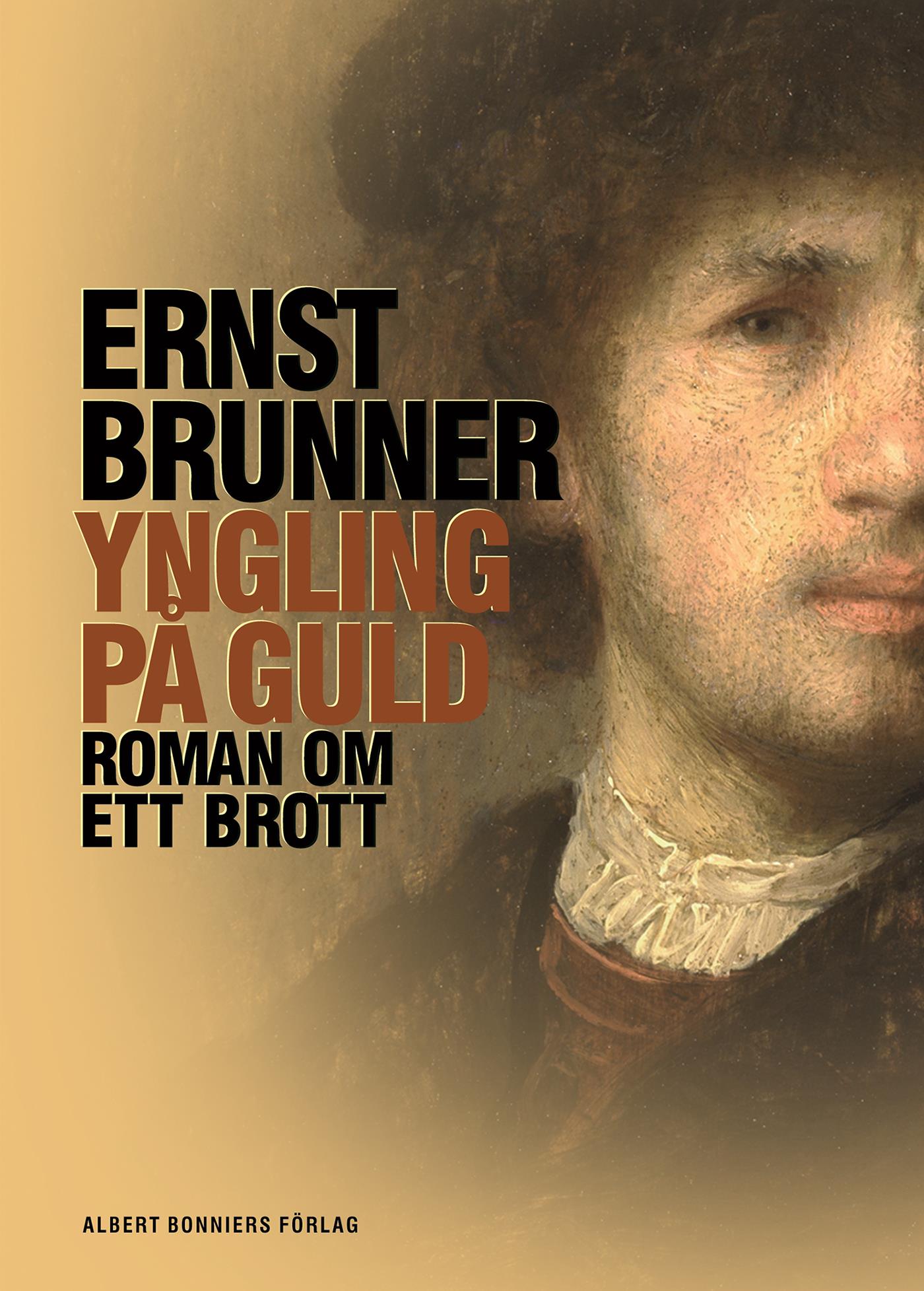 Yngling på guld : roman om ett brott – E-bok