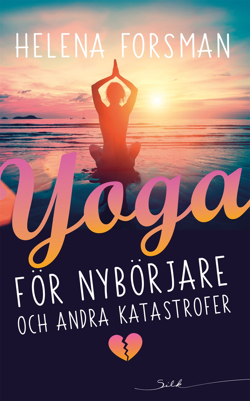 Yoga för nybörjare och andra katastrofer – E-bok