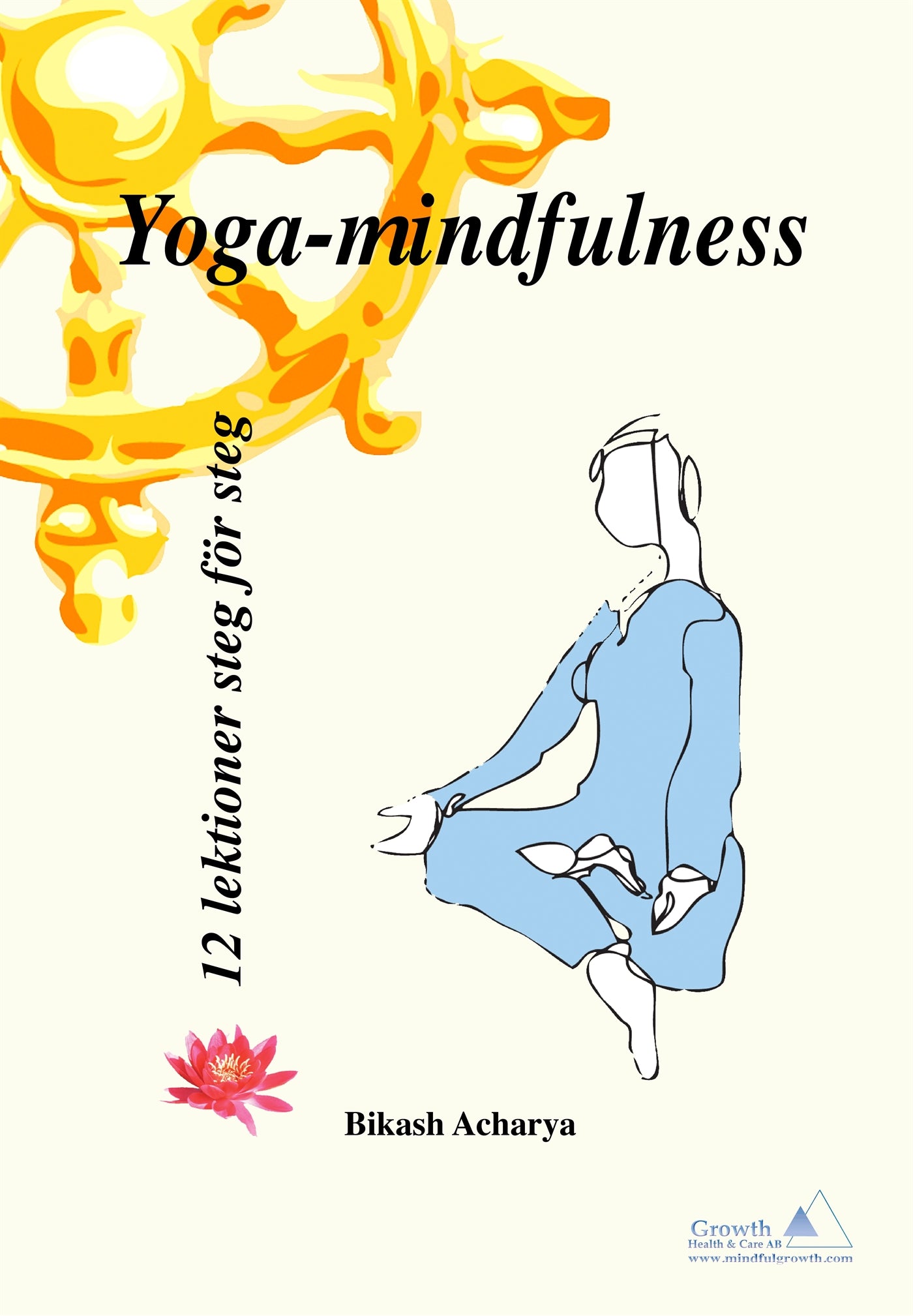 Yoga-mindfulness 12 lektioner steg för steg – E-bok
