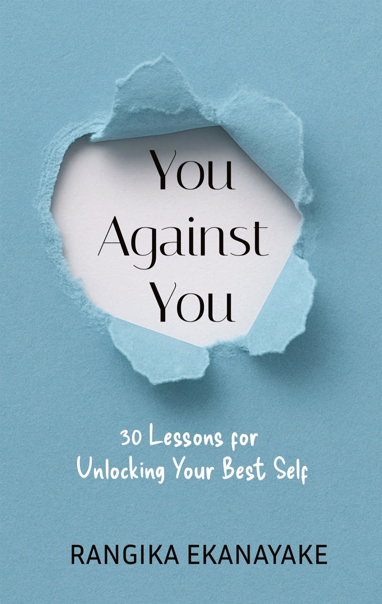 You against You: 30 Lessons for Unlocking Your Best Self – E-bok