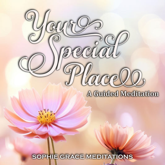 Your Special Place. A Guided Meditation – Ljudbok