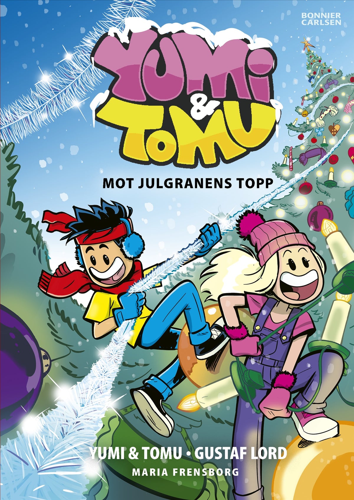 Yumi & Tomu. Mot julgranens topp! – E-bok
