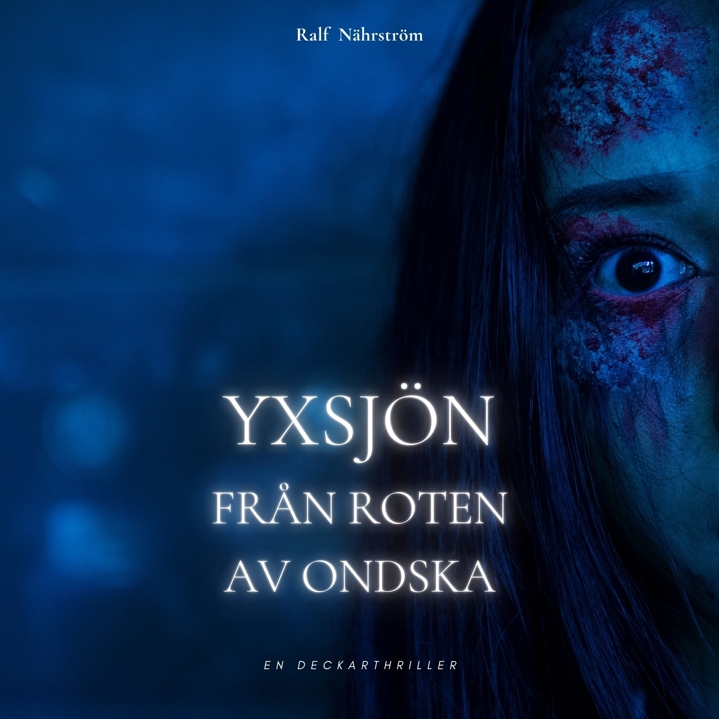 Yxsjön Från roten av ondska – Ljudbok