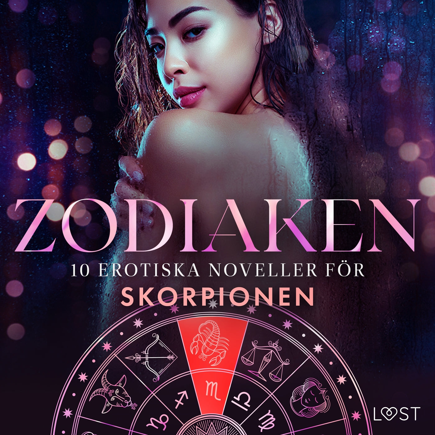 Zodiaken: 10 Erotiska noveller för Skorpionen – Ljudbok