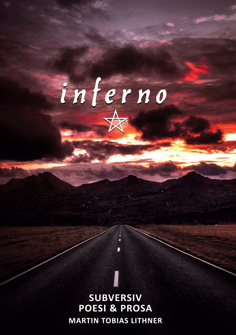 inferno: Subversiv Poesi & Prosa – E-bok