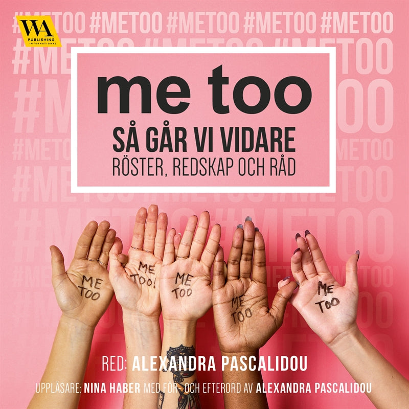 me too - så går vi vidare: röster, redskap och råd – Ljudbok