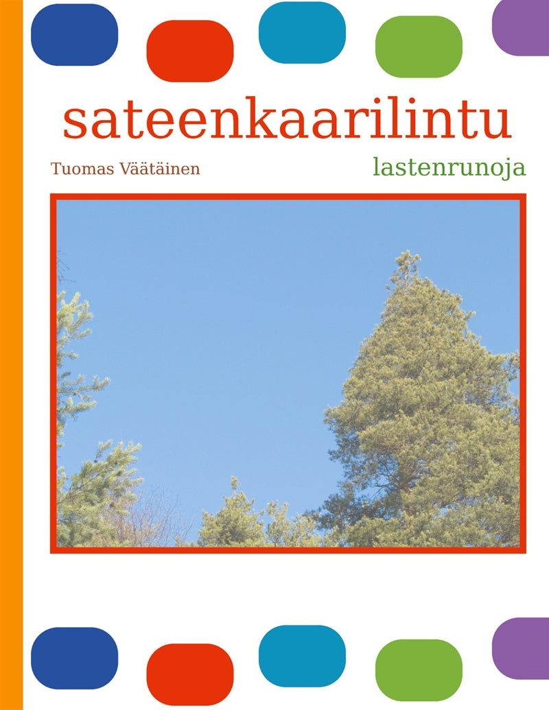 sateenkaarilintu: lastenrunoja – E-bok
