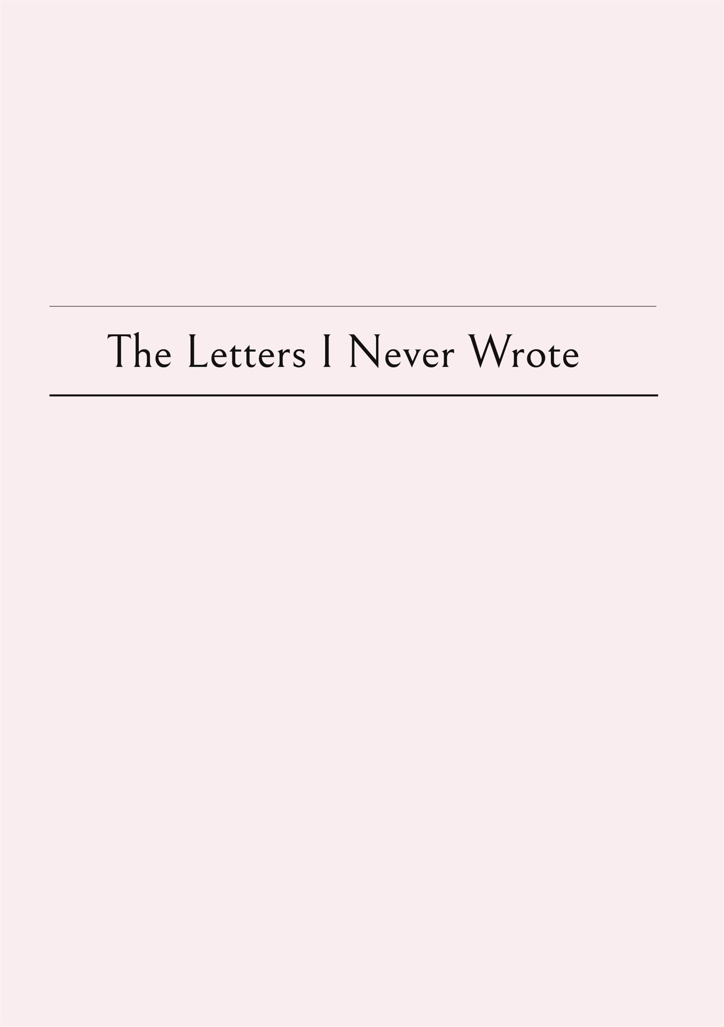 the letters i never wrote – E-bok