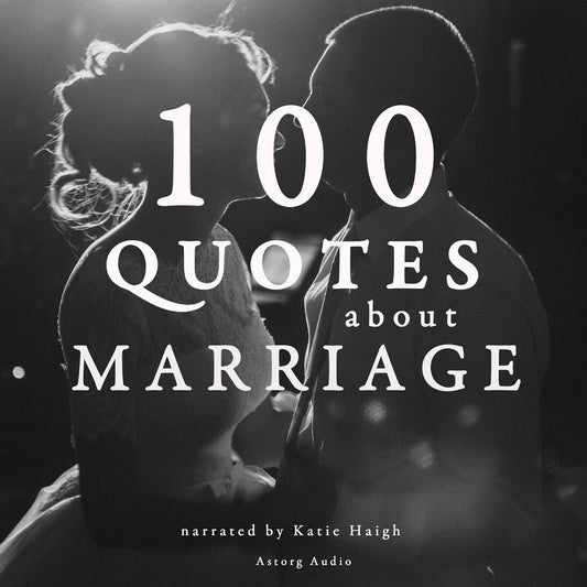 100 Quotes About Marriage – Ljudbok