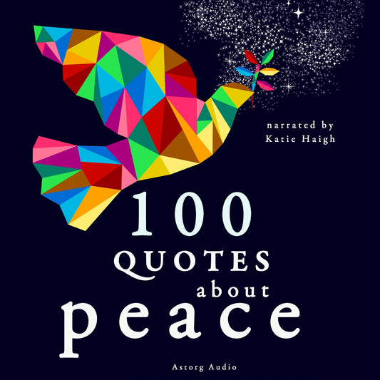 100 Quotes About Peace – Ljudbok