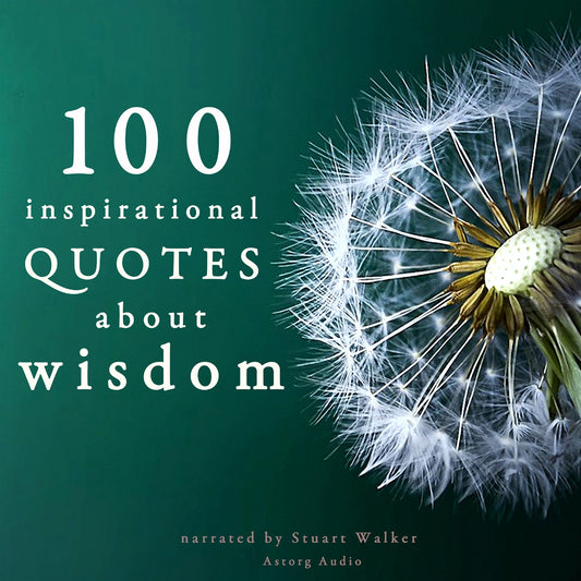 100 Quotes About Wisdom – Ljudbok