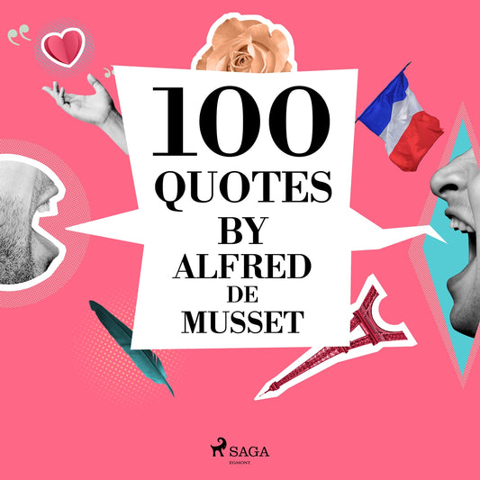 100 Quotes by Alfred de Musset – Ljudbok