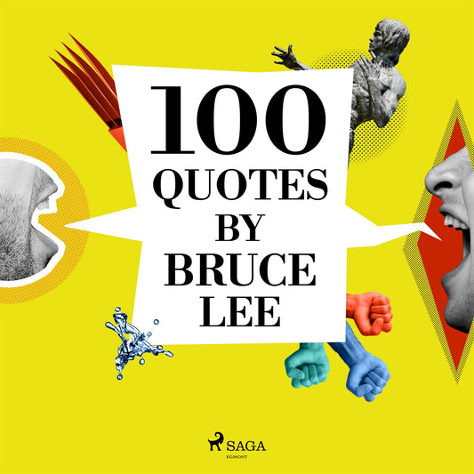 100 Quotes by Bruce Lee – Ljudbok