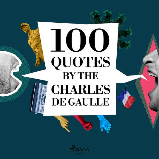 100 Quotes by Charles de Gaulle – Ljudbok