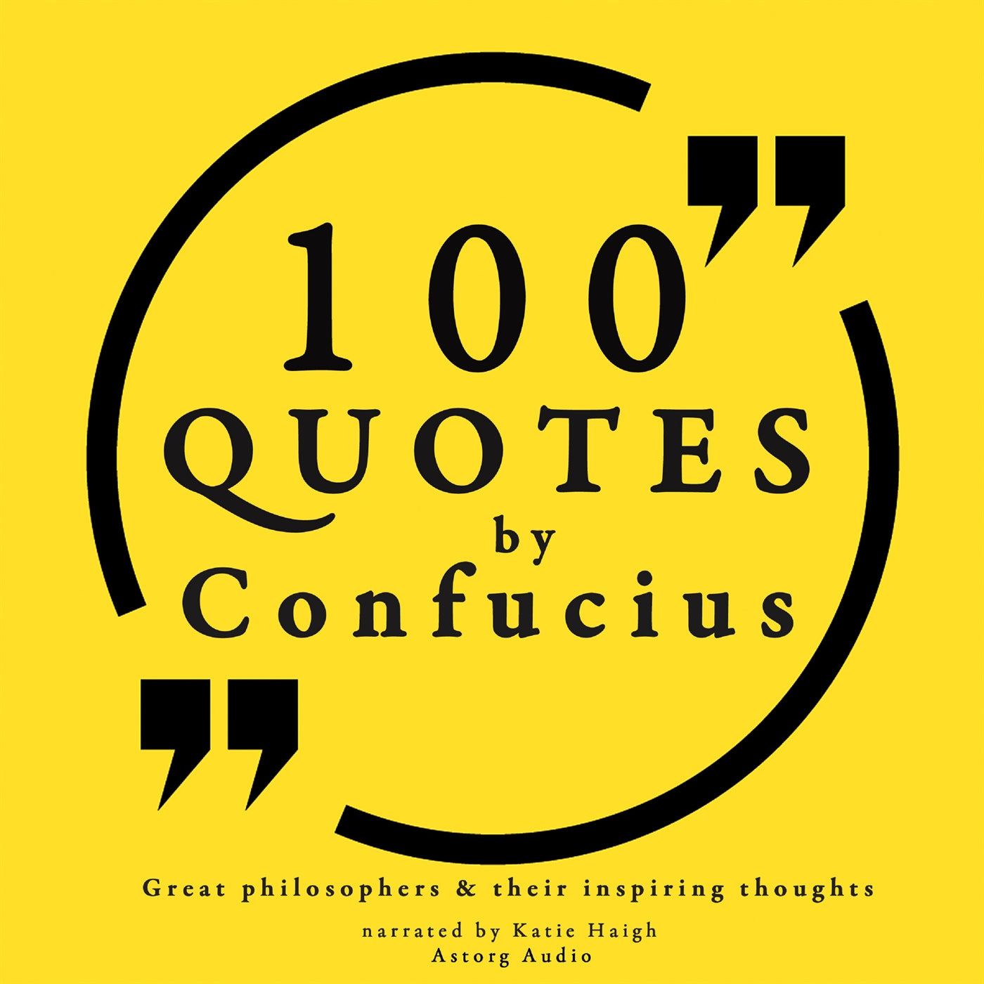 100 Quotes by Confucius: Great Philosophers & Their Inspiring Thoughts – Ljudbok