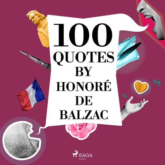 100 Quotes by Honoré de Balzac – Ljudbok