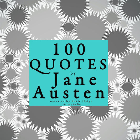 100 Quotes by Jane Austen – Ljudbok