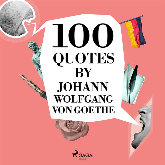100 Quotes by Johann Wolfgang von Goethe – Ljudbok