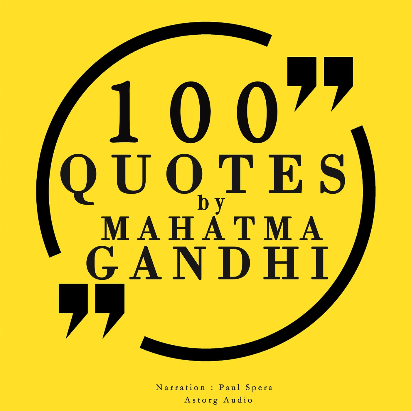 100 Quotes by Mahatma Gandhi – Ljudbok