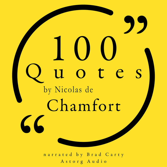 100 Quotes by Nicolas de Chamfort – Ljudbok
