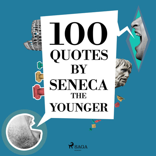 100 Quotes by Seneca the Younger – Ljudbok