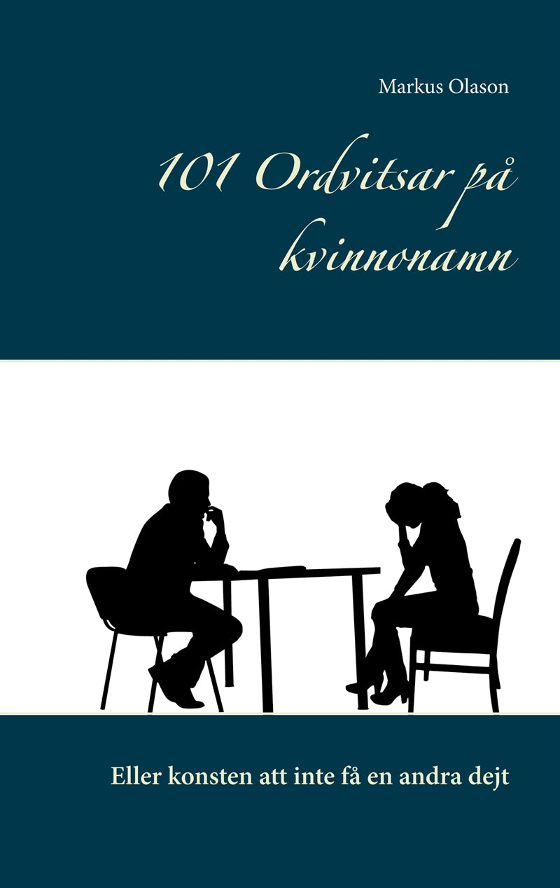 101 Ordvitsar på kvinnonamn: Eller konsten att inte få en andra dejt – E-bok