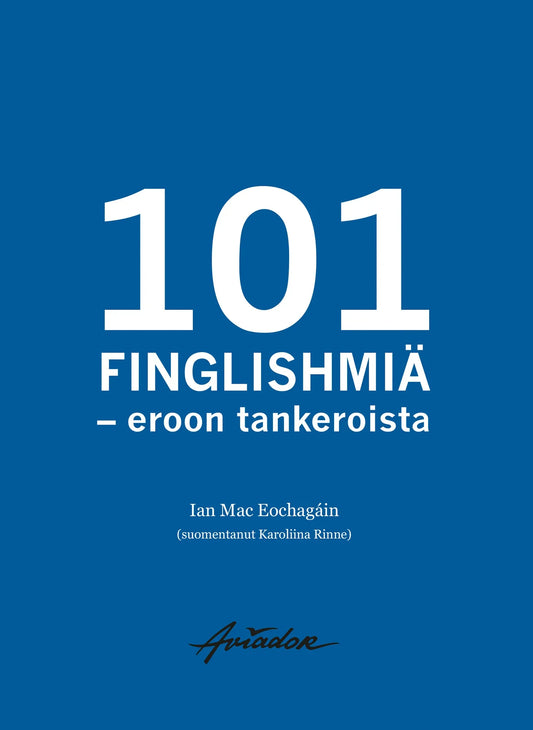 101 finglishmiä - eroon tankeroista – E-bok
