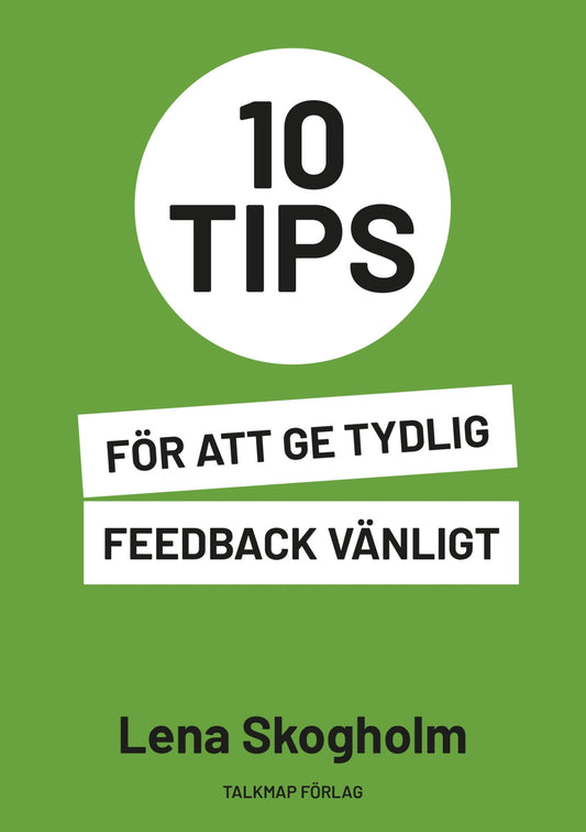 10 tips för att ge tydlig feedback vänligt – E-bok