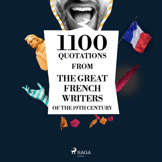 1100 Quotations from the Great French Writers of the 19th Century – Ljudbok