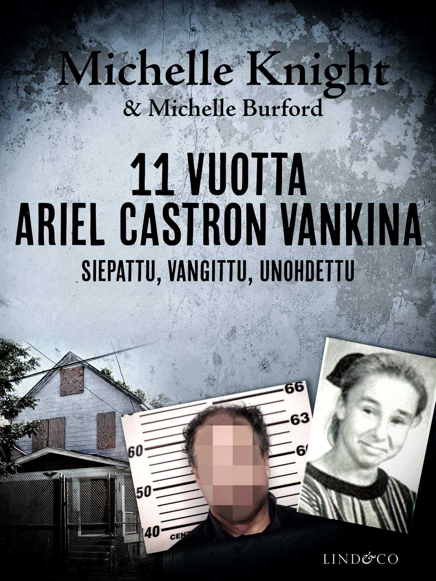 11 vuotta Ariel Castron vankina – E-bok
