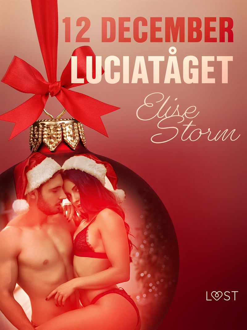 12 december: Luciatåget - en erotisk julkalender – E-bok