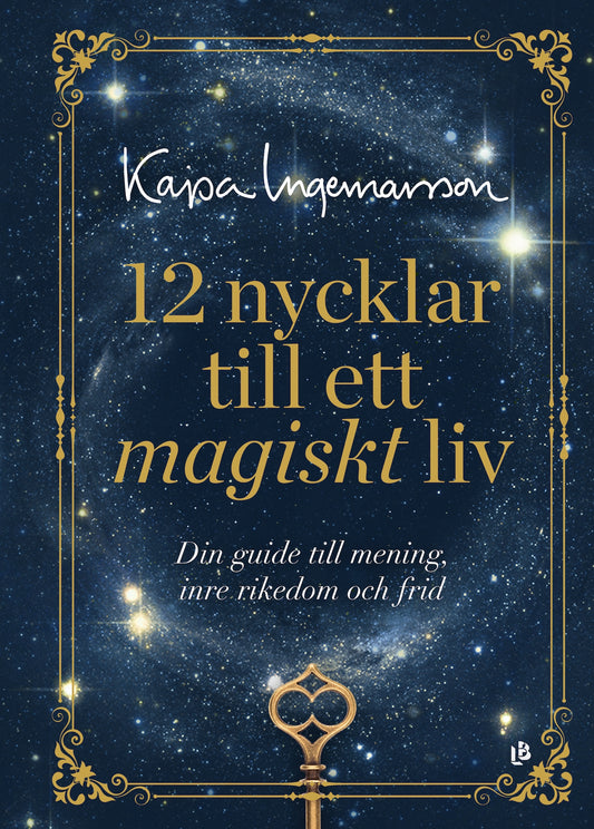 12 nycklar till ett magiskt liv – E-bok