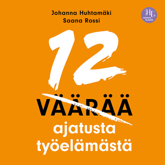 12 väärää ajatusta työelämästä – Ljudbok