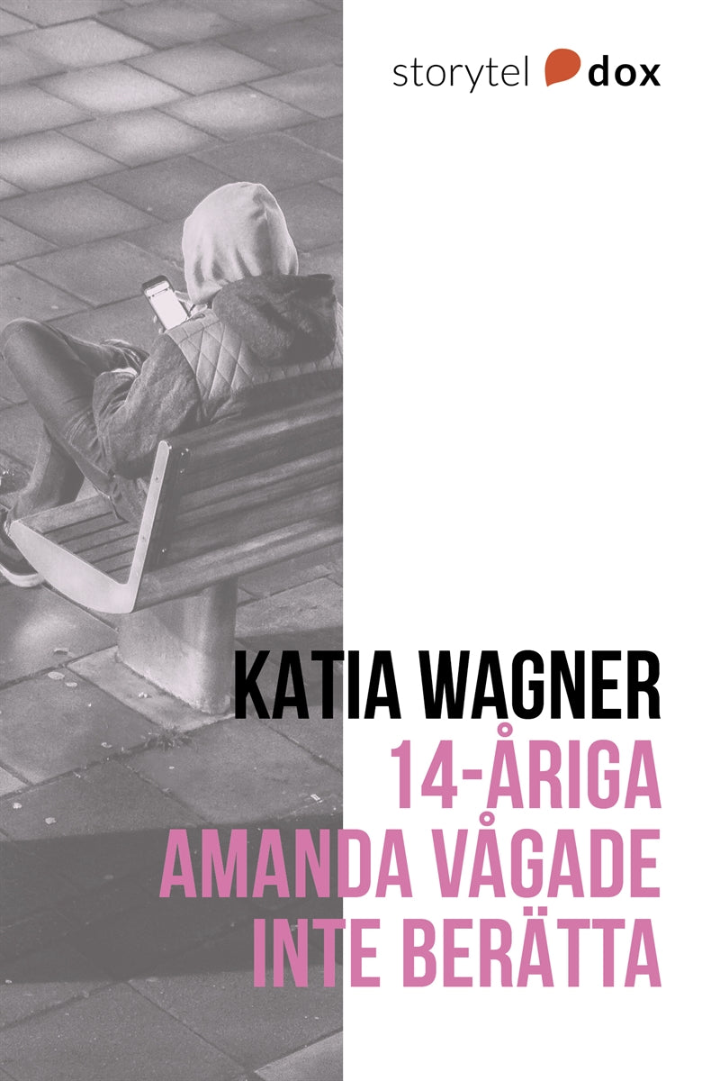 14-åriga Amanda vågade inte berätta – E-bok