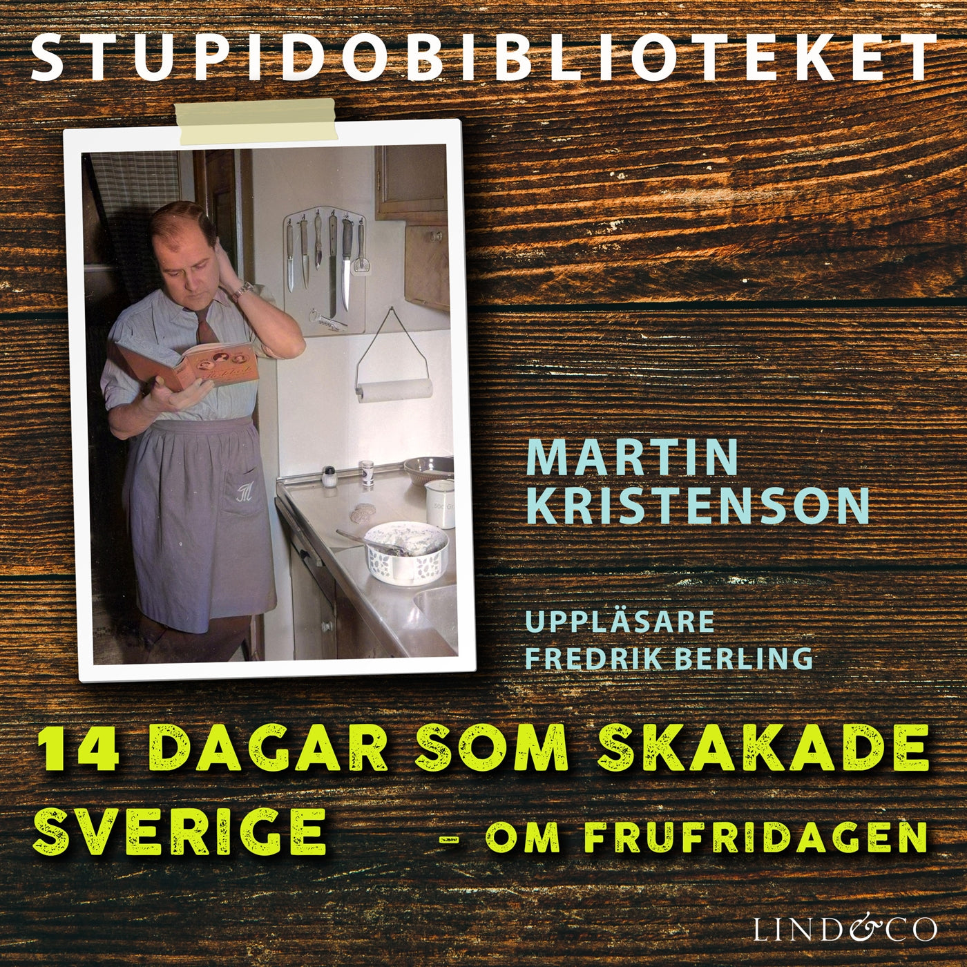 14 dagar som skakade Sverige – om frufridagen – Ljudbok