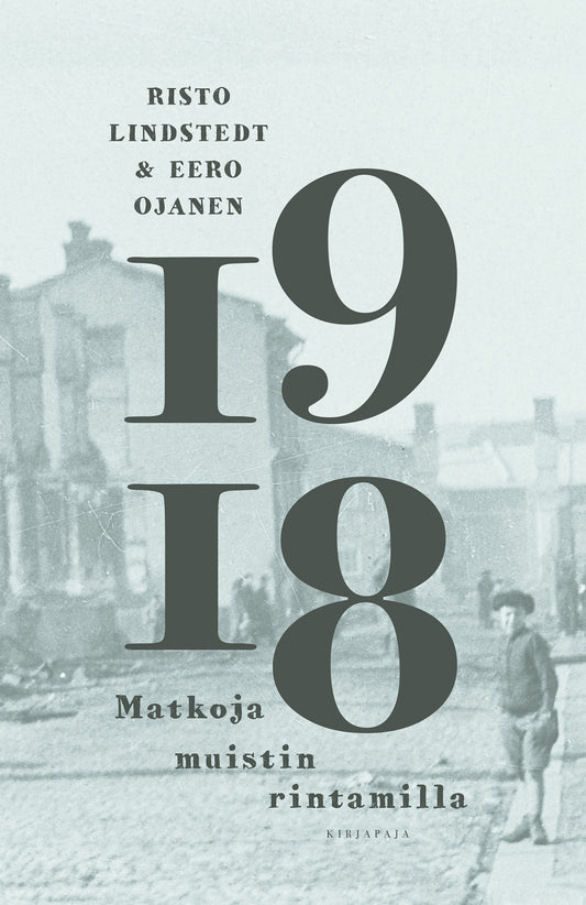1918 - Matkoja muistin rintamilla – E-bok