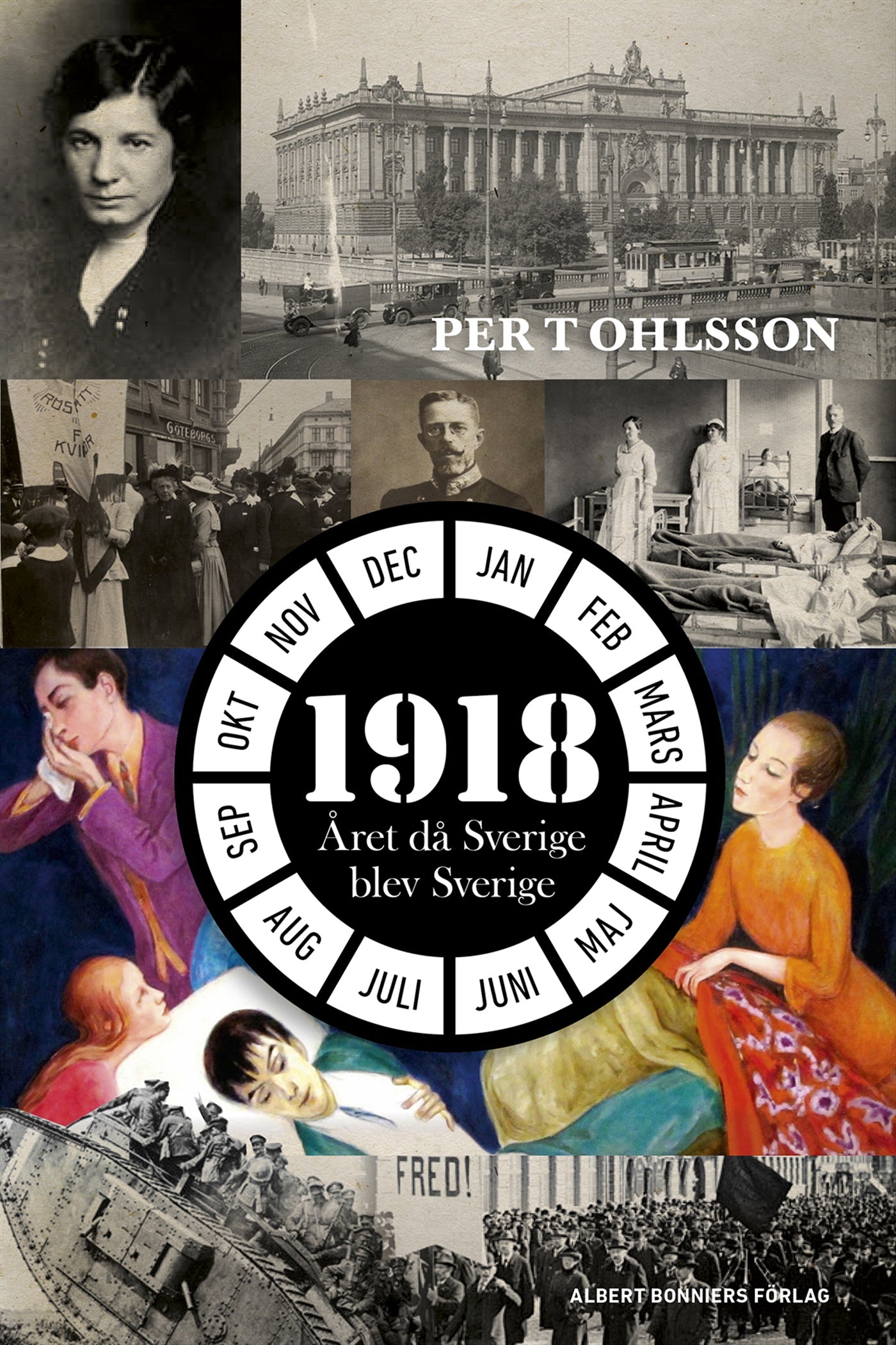1918 : året då Sverige blev Sverige – E-bok