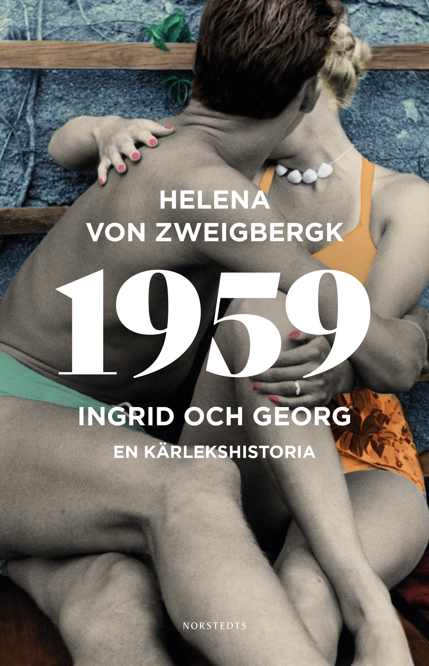 1959 : Ingrid och Georg - en kärlekshistoria – E-bok