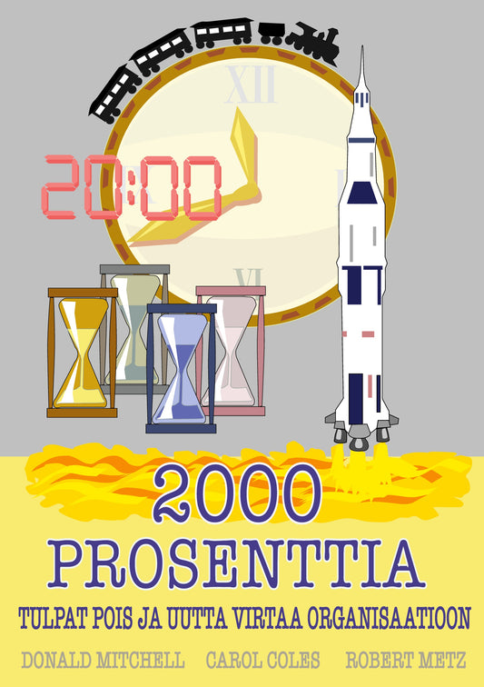 2000 prosenttia: Tulpat pois ja uutta virtaa orgnisaatioon – E-bok