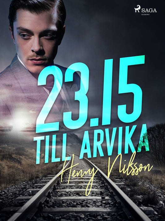23.15 till Arvika – E-bok