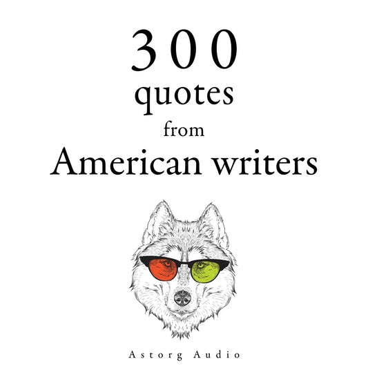 300 Quotes from American Writers – Ljudbok
